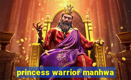 princess warrior manhwa